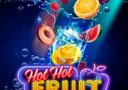 Hot Hot Fruit